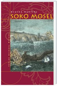 Soko Mosel – 2. Moselkrimi von Mischa Martini